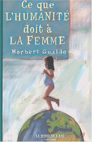 Ce que l'humanité doit à la femme