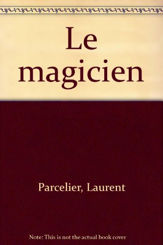 La malédiction des sept boules vertes. Vol. 2. Le magicien