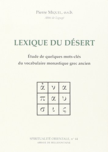 Lexique du désert : étude de quelques mots-clés du vocabulaire monastique grec ancien