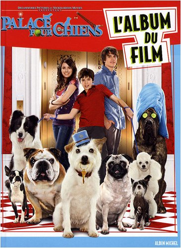 Palace pour chiens : l'album du film