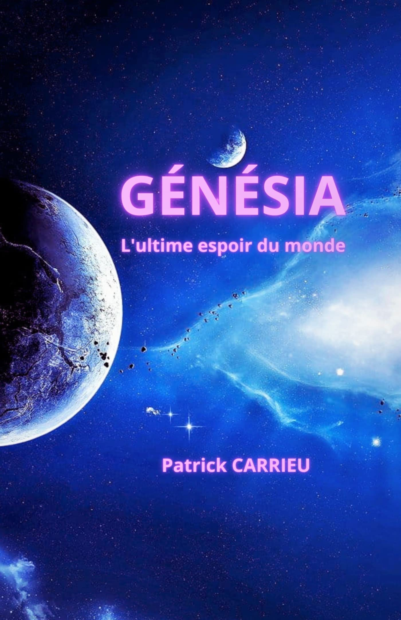 Génésia : L'ultime espoir du monde
