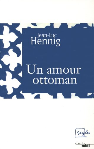 Un amour ottoman