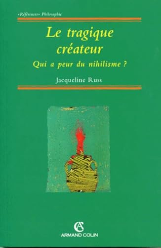 Le tragique créateur : qui a peur du nihilisme ?