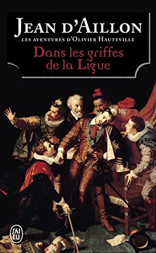 Les aventures d'Olivier Hauteville. Dans les griffes de la Ligue