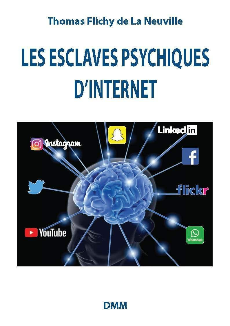 Les esclaves psychiques d'Internet