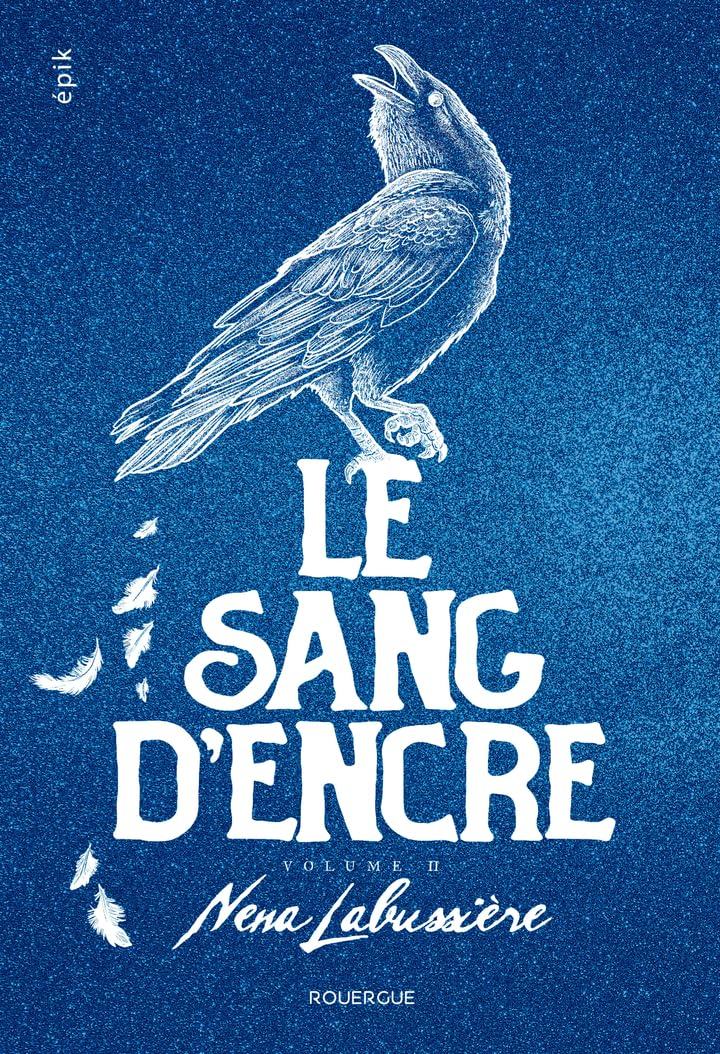 Le sang d'encre. Vol. 2