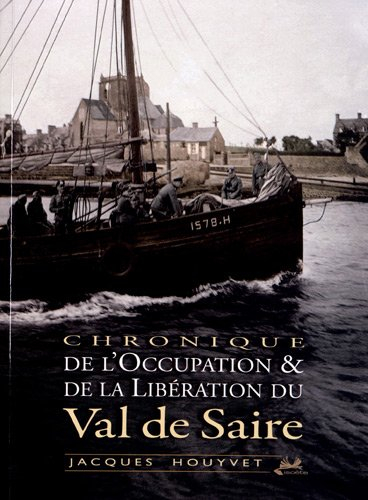 Chronique de l'occupation & de la libération du val de Saire