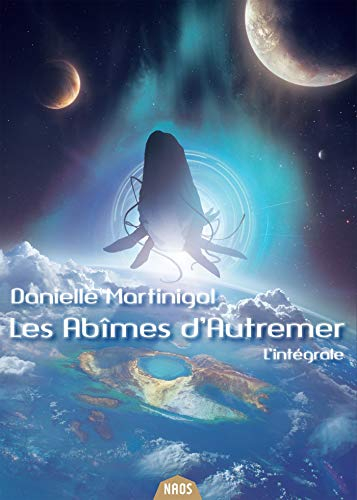 Les Abîmes d'Autremer : l'intégrale