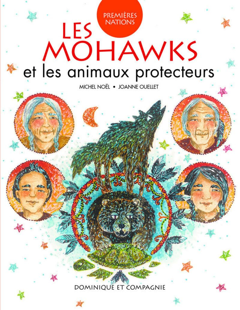 Les Mohawks et les animaux protecteurs : Niveau de lecture 4
