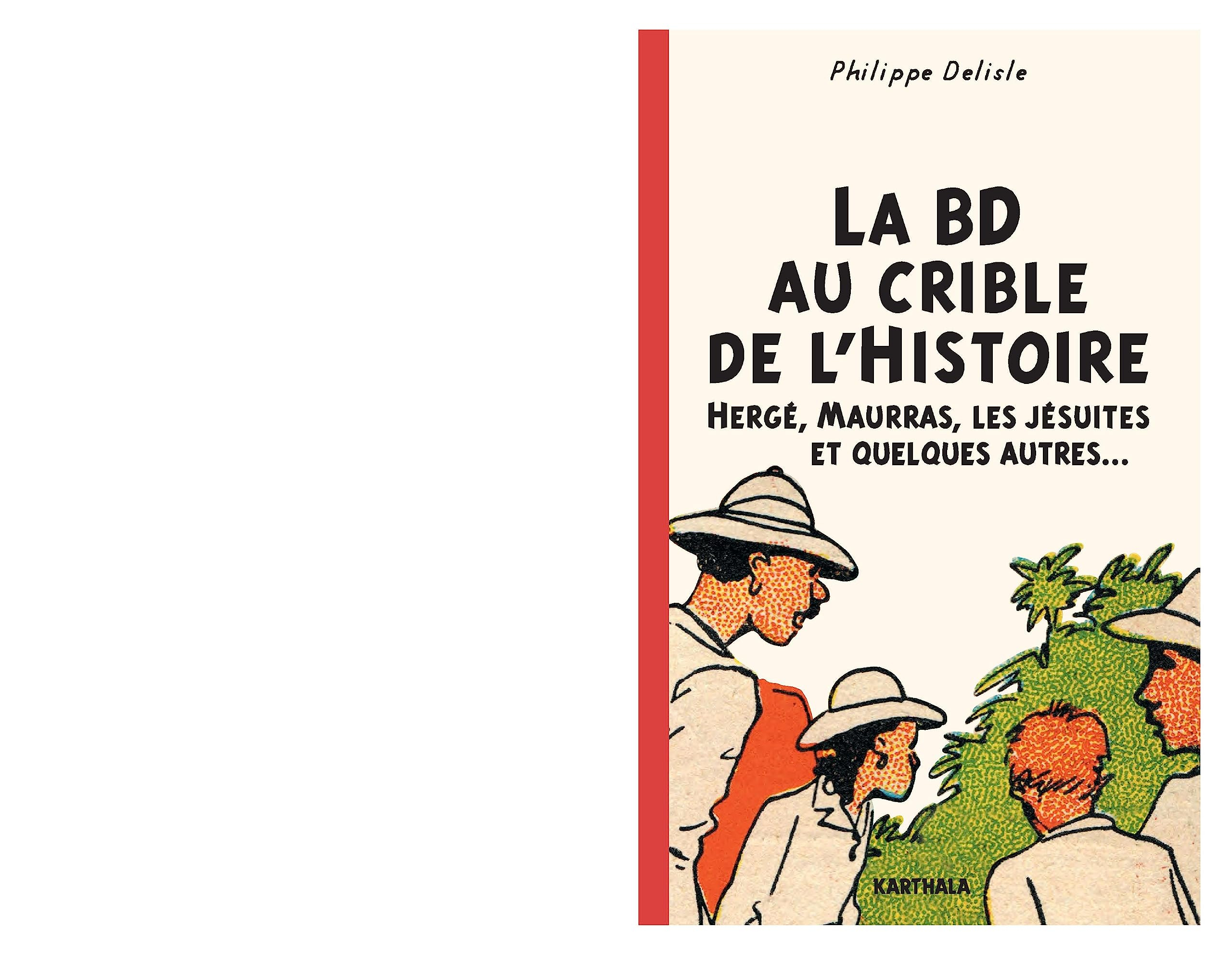 La BD au crible de l'histoire : Hergé, Maurras, les jésuites et quelques autres...