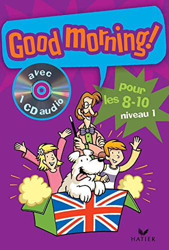 Good morning ! pour les 8-10, niveau 1