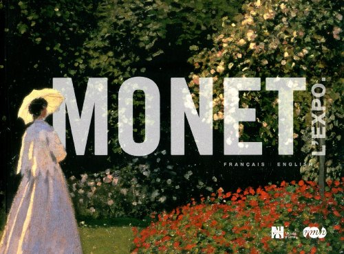 Monet, 1840-1926 : l'expo : français-English