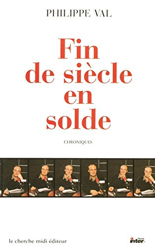 Fin de siècle en solde : chroniques sur France Inter