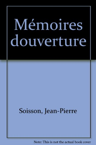 Mémoires d'ouverture