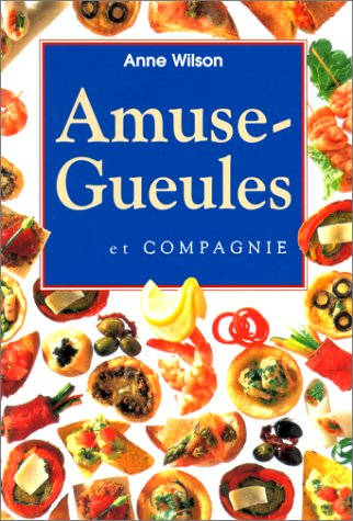 Amuse-gueule et compagnie
