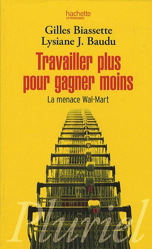 Travailler plus pour gagner moins : la menace Wal-Mart