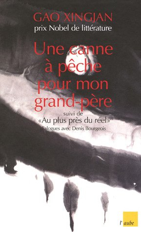 Une canne à pêche pour mon grand-père : et autres textes
