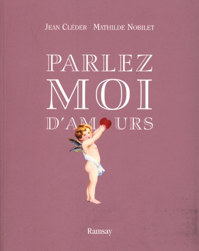 Parlez-moi d'amours : entretiens