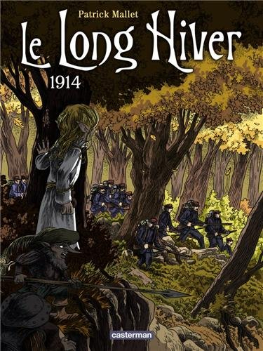 Le long hiver. 1914