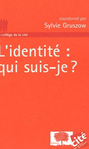 L'identité : qui suis-je ?