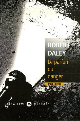 Le parfum du danger