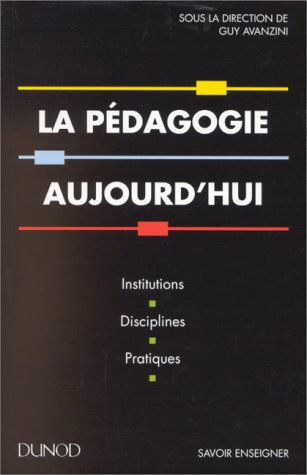 La pédagogie aujourd'hui