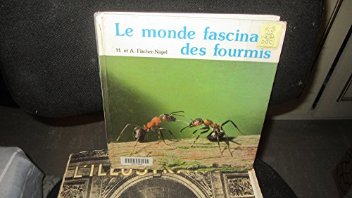 Le Monde fascinant des fourmis
