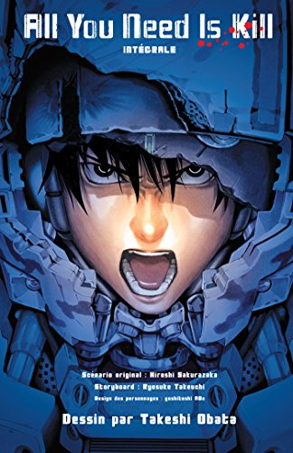 All you need is kill : intégrale
