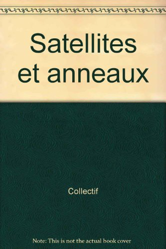 Satellites et anneaux