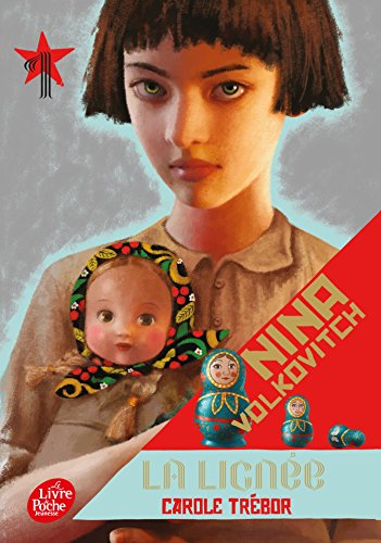 Nina Volkovitch. Vol. 1. La lignée