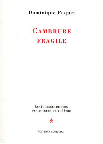 Cambrure fragile