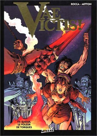 Vae victis !. Vol. 3. Garak, le voleur de torques
