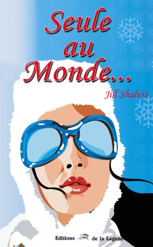 Seule au monde...