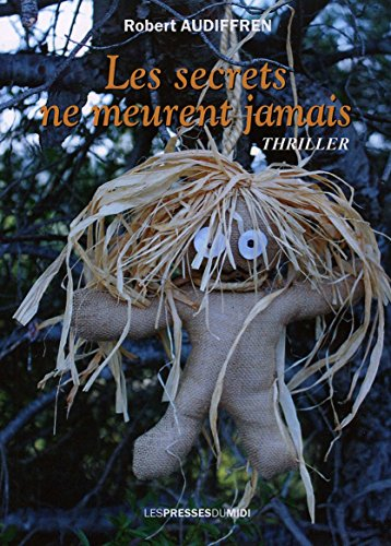 Les secrets ne meurent jamais : thriller