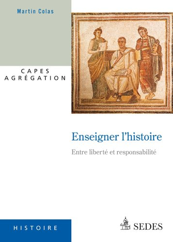 Enseigner l'histoire : entre liberté et responsabilité
