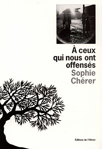 A ceux qui nous ont offensés