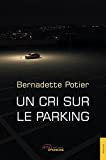 Un cri sur le parking