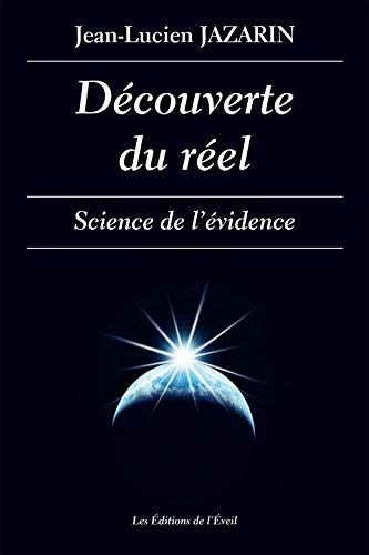 Découverte du réel : science de l'évidence