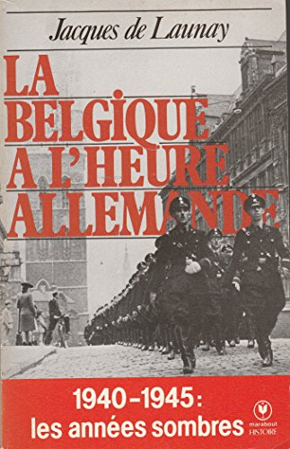La Belgique à l'heure allemande
