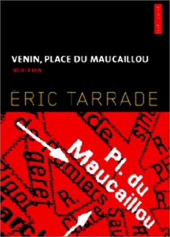 Venin, place de Maucaillou