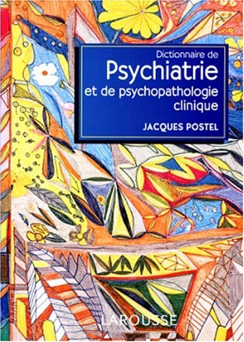 Dictionnaire de psychiatrie et de psychopathologie clinique
