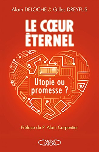 Le coeur éternel, utopie ou promesse ?