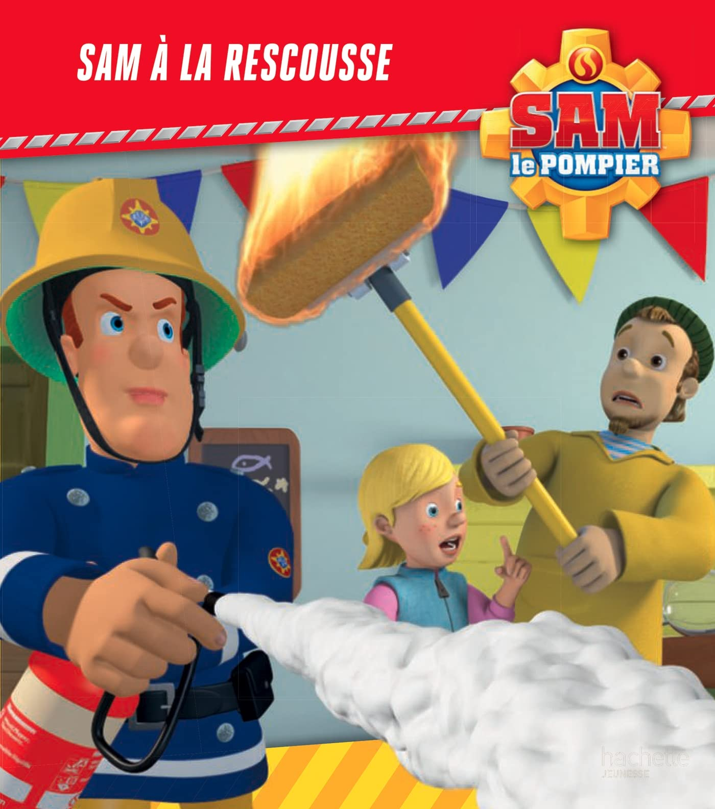 Sam le pompier. Sam à la rescousse