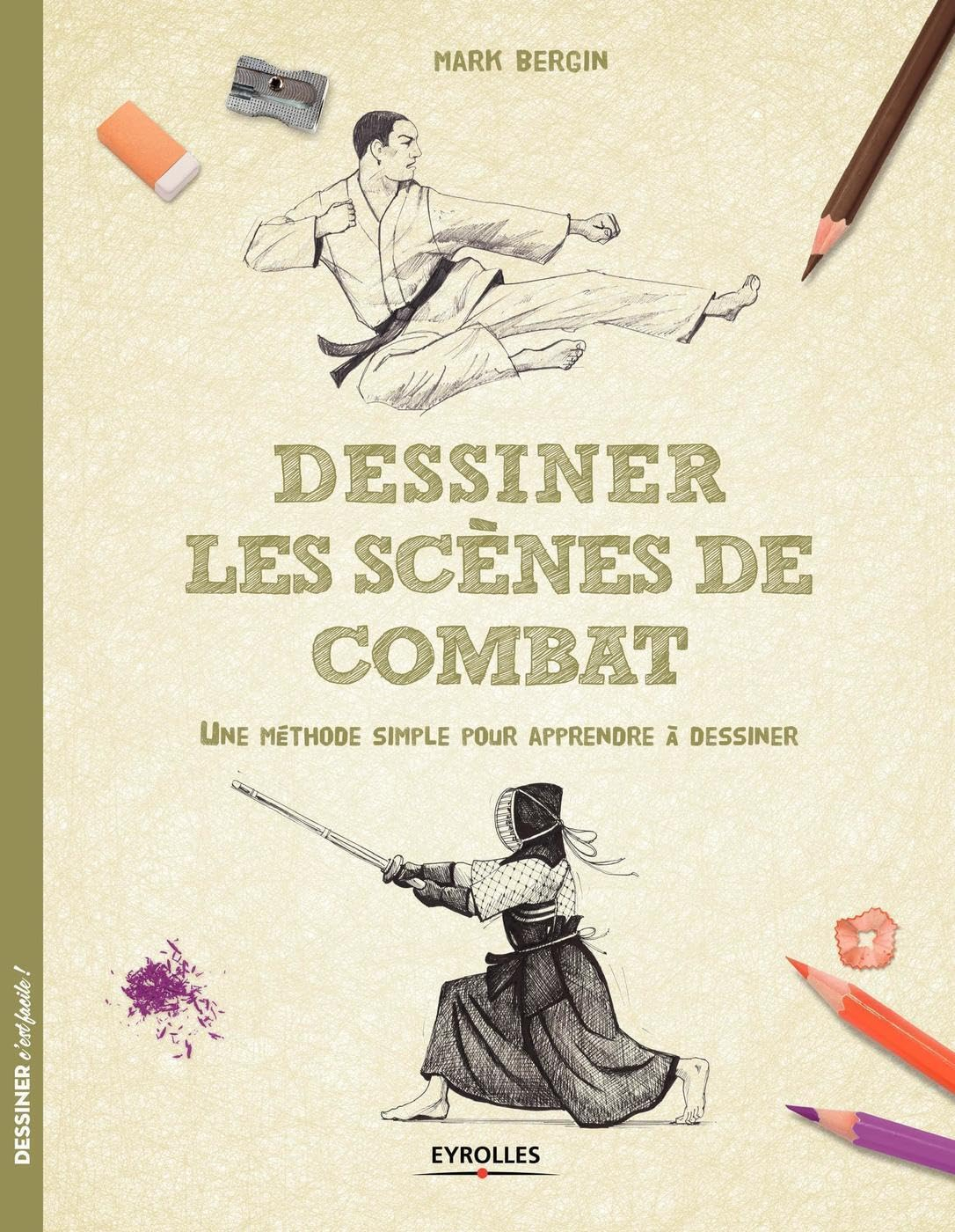 Dessiner les scènes de combat : une méthode simple pour apprendre à dessiner