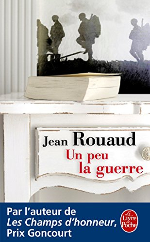 La vie poétique. Vol. 3. Un peu la guerre