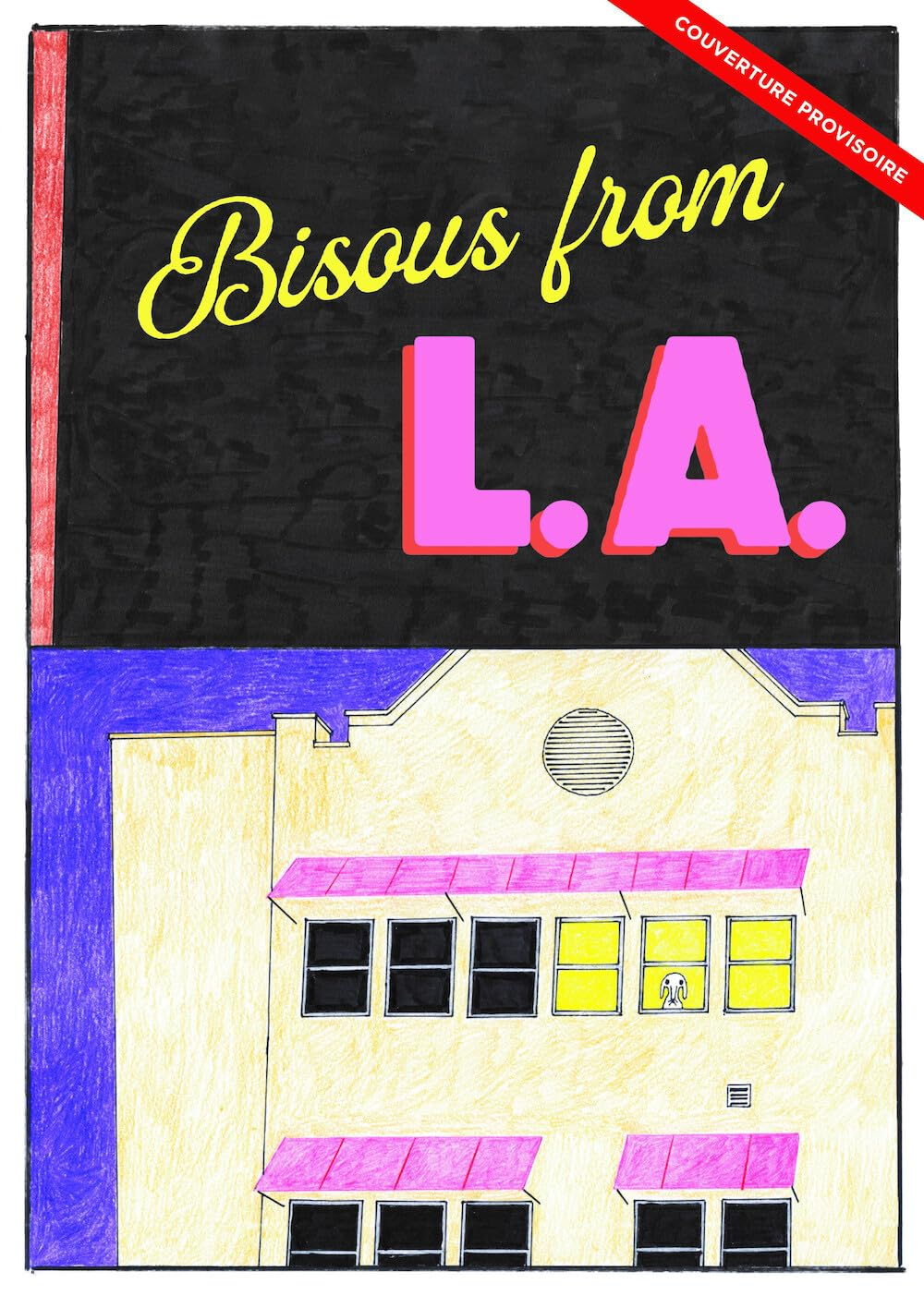 Bisous from L.A.