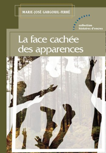La face cachée des apparences : recueil de nouvelles