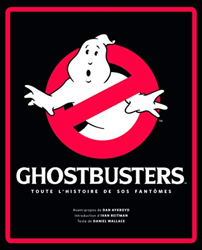 Ghostbusters : toute l'histoire de SOS fantômes