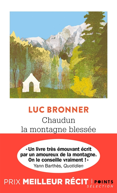 Chaudun : la montagne blessée : récit