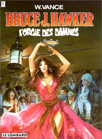 Bruce J. Hawker. Vol. 2. L'Orgie des damnés